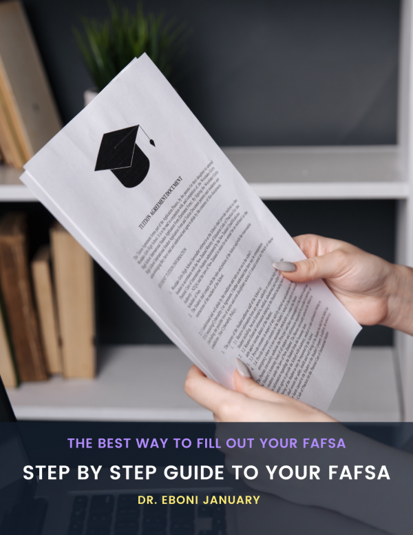 The Best Way to Fill Out Your FAFSA - Step by Step Guide to Your FAFSA